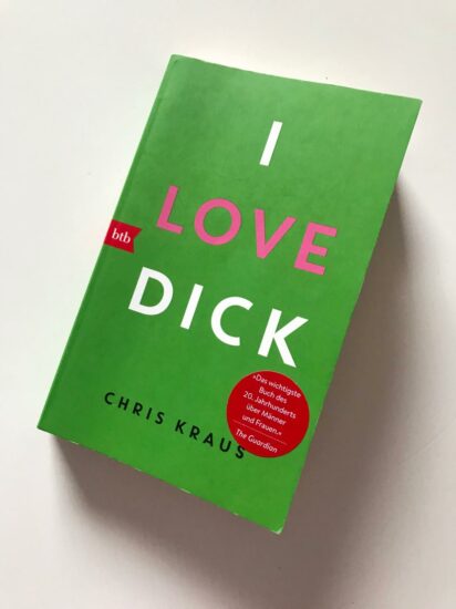 i love dick - chris kraus