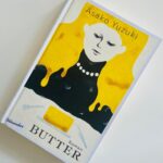 Schmöker: „Butter“ von Asako Yuzuki
