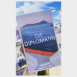 Buchkritik: “Die Diplomatin” von Lucy Fricke