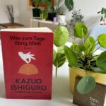 Buchkritik: “Was vom Tage übrig blieb” von Kazuo Ishiguro