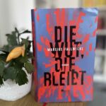 Buchkritik: “Die Wut, die bleibt” von Mareike Fallwickl